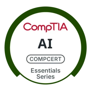 CompTIA AI Essentials – Khóa nhập môn AI dành cho người mới bắt đầu