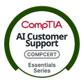 CompTIA AI Customer Support Essentials – Ứng dụng AI trong chăm sóc khách hàng