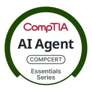 CompTIA AI Agent Essentials – Thiết kế và ứng dụng AI Agent trong công việc